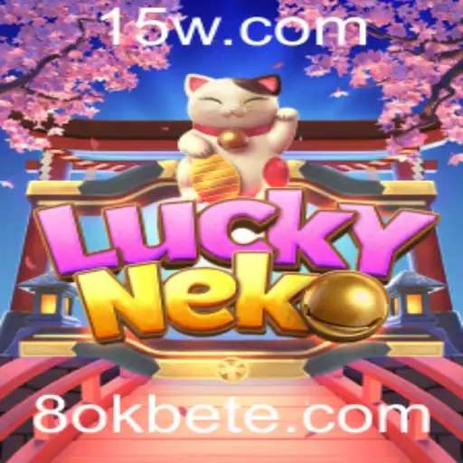 Descubra Tudo sobre o Jogo LuckyNeko e a Tendência '8ok bet'